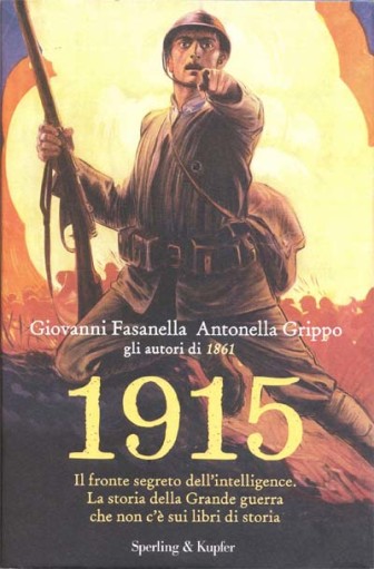 STORIA: LA GUERRA OCCULTA DEL 1915-18