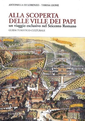Storia: Le ville dei Papi, guida turistico culturale alle residenze pontificie