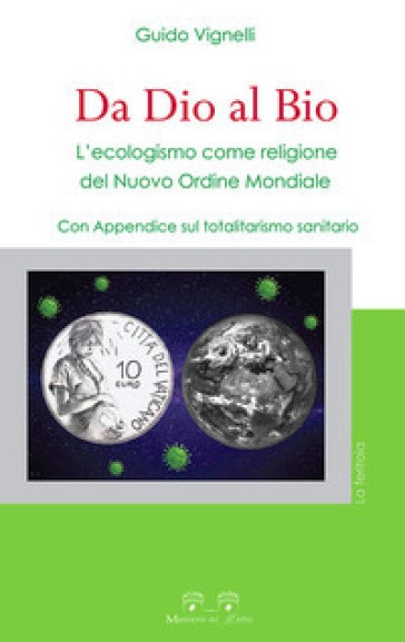 Battaglia delle idee: Guido Vignelli, l’ecologismo “Da Dio al Bio”